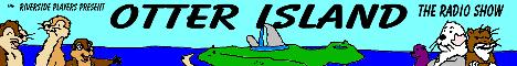 Otter Island Radio Show